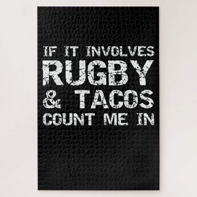 Funny Taco Zitat, wenn es betrifft Rugby & Tacos Puzzle (Vertikal)