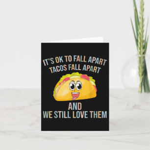 Funny tacos sein Ok, um von der psychischen Gesund Karte