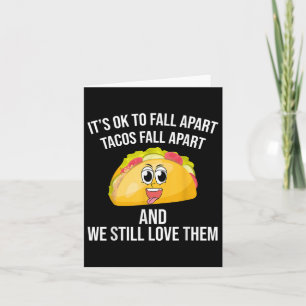 Funny tacos sein Ok, um von der psychischen Gesund Karte
