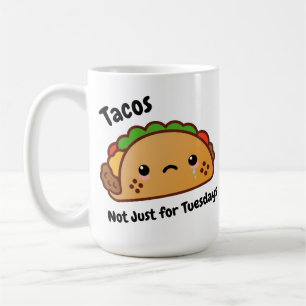 Funny Tacos sind nicht nur dienstags Kaffeetasse