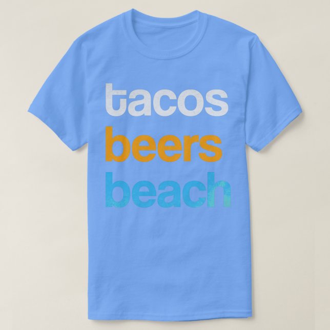 Funny Tacos Tacos Beers Beach Männer Frauen Alkoho T-Shirt (Design vorne)