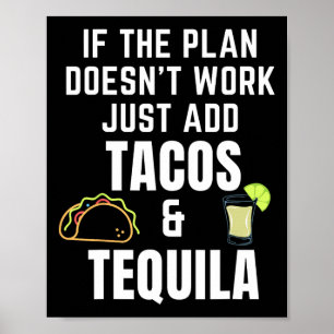 Funny Tacos und Tequila Zitat für Cinco de Mayo Ta Poster