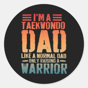 Funny Taekwondo Vater Wie normaler Vater Taekwondo Runder Aufkleber