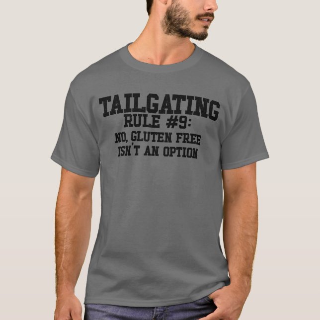 Funny Tailgating Rule No Gluten Free Tailgate Food T-Shirt (Vorderseite)