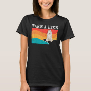 Funny Take a wandern Samoyed Grafik wandern T-Shirt