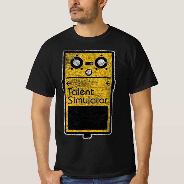 Funny Talent Simulator Effect Pedal  T-Shirt (Vorderseite)