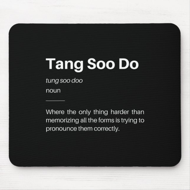 Funny Tang Soo Do Definition Martial Arts Karate S Mousepad (Vorne)