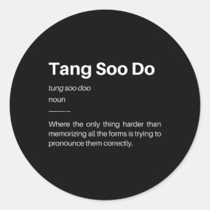 Funny Tang Soo Do Definition Martial Arts Karate S Runder Aufkleber