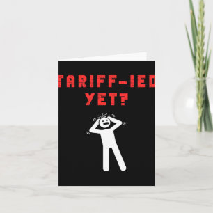 Funny Tariff Terrified Tariffs Anti-Trump Poli Karte