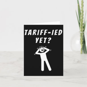 Funny Tariff Terrified Tariffs Anti-Trump Poli Karte