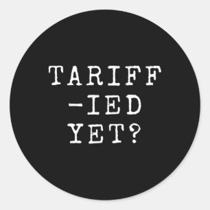 Funny Tariff Terrified Tariffs Anti-Trump Poli Runder Aufkleber