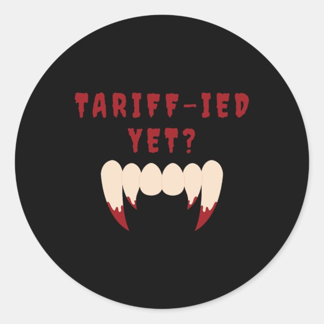 Funny Tariff Terrified Tariffs Anti-Trump Poli Runder Aufkleber (Vorderseite)