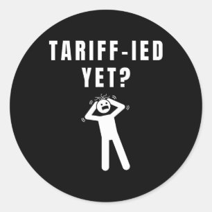 Funny Tariff Terrified Tariffs Anti-Trump Poli Runder Aufkleber