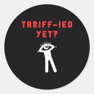 Funny Tariff Terrified Tariffs Anti-Trump Poli Runder Aufkleber