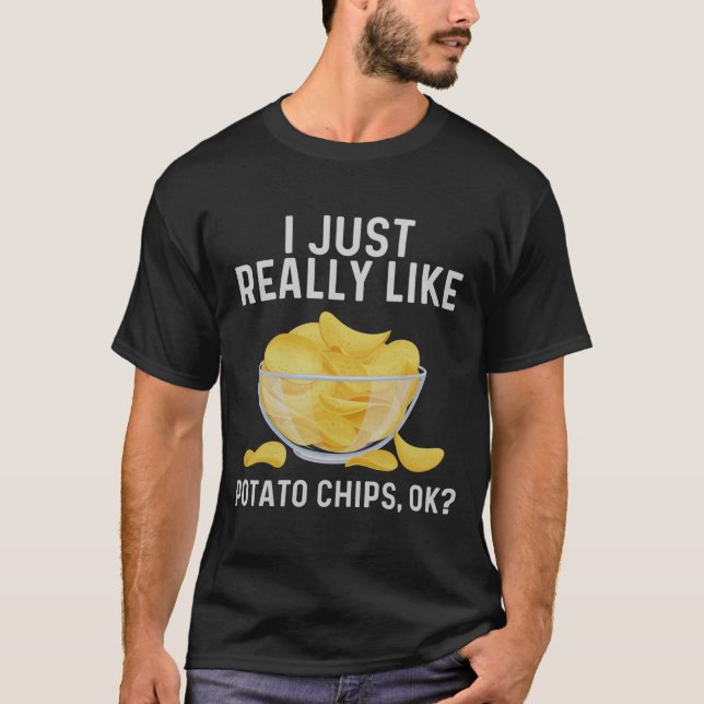 Funny Tato Chips Kunst für Männer Frauen Kinder Be T-Shirt (Vorderseite)