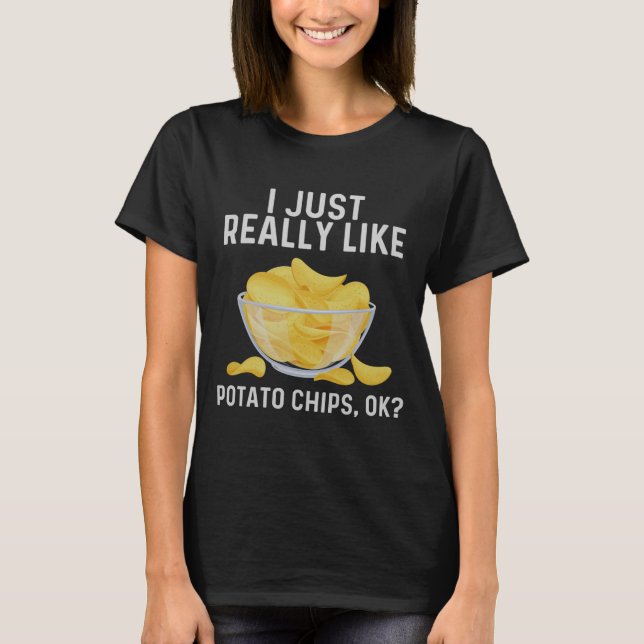 Funny Tato Chips Kunst für Männer Frauen Kinder Be T-Shirt (Vorderseite)