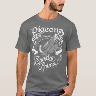 Funny Tauben sind mein Geist Tiergeschenk für Männ T-Shirt