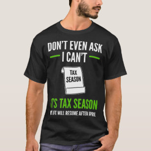 Funny Tax Accountant Frage nicht einmal, dass ich T-Shirt