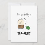 Funny Tea-Rific Pun Birthday Card<br><div class="desc">Ich hoffe,  Ihr Geburtstag ist ein Tee-reiches - lustiges Wortspiel Geburtstagskarte mit einer minimalistischen Illustration einer Teebeutel</div>