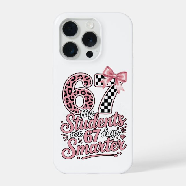 Funny Teacher 67 Days Smarter Students Classroom iPhone Hülle (Rückseite)