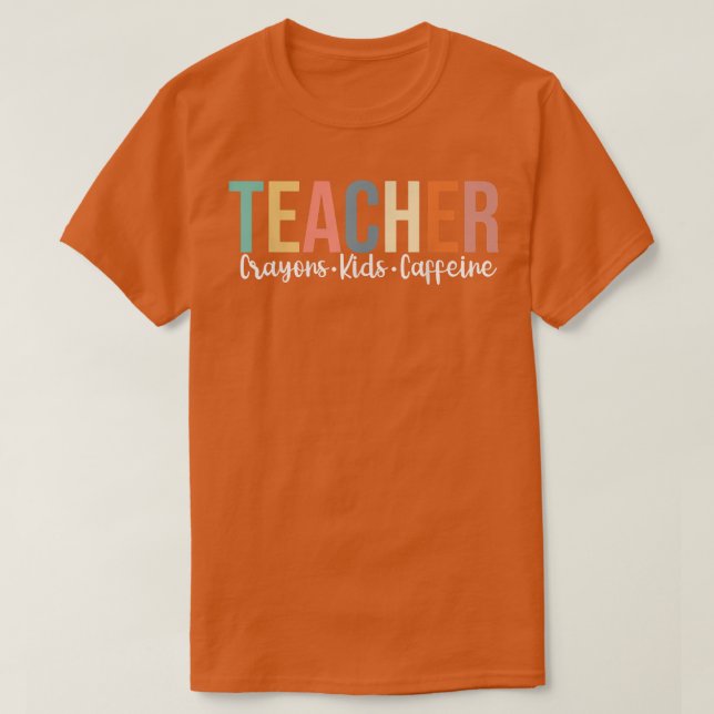 Funny Teacher Back to School, Lehrer Crayons Kinde T-Shirt (Design vorne)