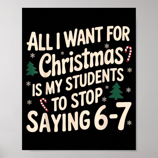 Funny Teacher Christmas Students Saying 6-7 67 Six Poster (Vorne)