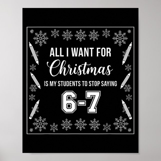 Funny Teacher Christmas Students Saying 6-7 67 Six Poster (Vorne)