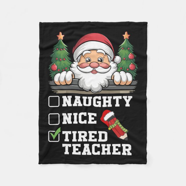 Funny Teacher Naughty Nice Tired Teacher Weihnacht Fleecedecke (Vorderseite)