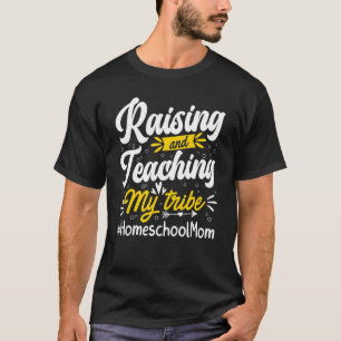 Funny Teacher Raise and lehrt meine Stamm Zuhause T-Shirt