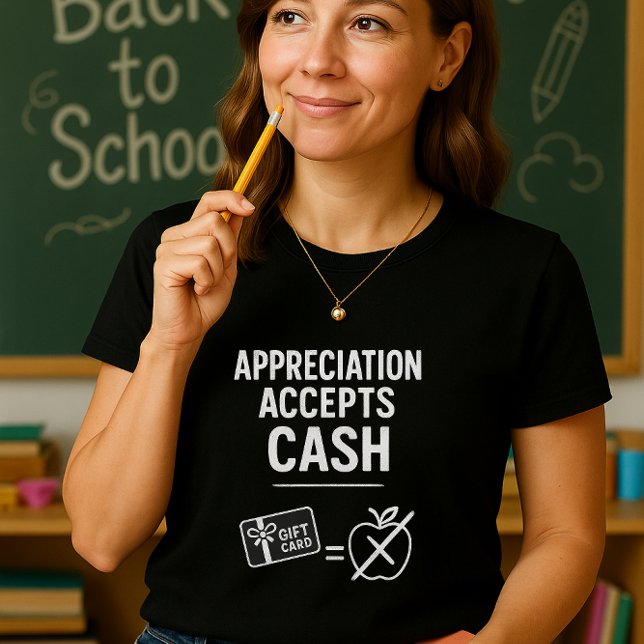 Funny Teacher Shirt; Wertschätzung akzeptiert Barg T-Shirt (Von Creator hochgeladen)