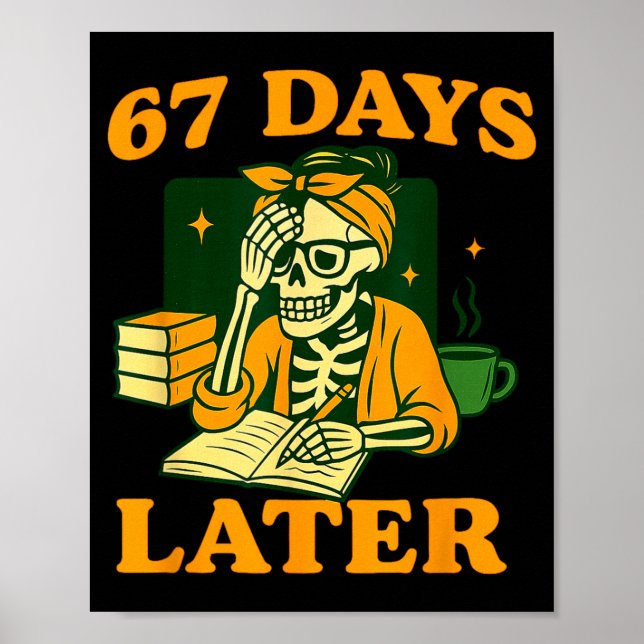 Funny Teacher Skeleton 6 7 Meme Six Seven Skeleton Poster (Vorne)