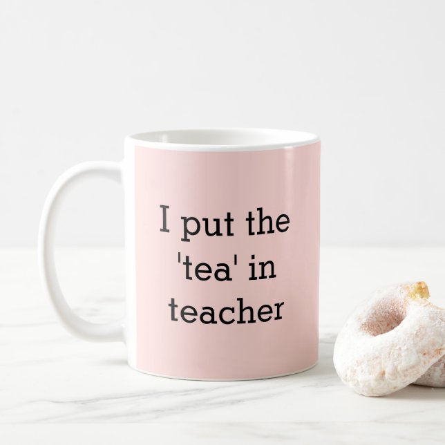 Funny Teacher Slogan Staffroom Blush Pink Tee Kaffeetasse (Mit Donut)