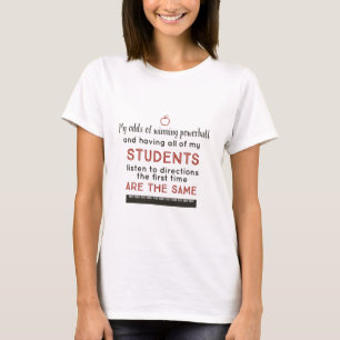 Funny Teacher Sprichwort Odds of Winning Teacher M T-Shirt