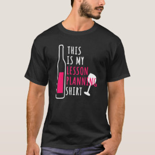 Funny Teacher Wertschätzung Lesson Planung und gew T-Shirt
