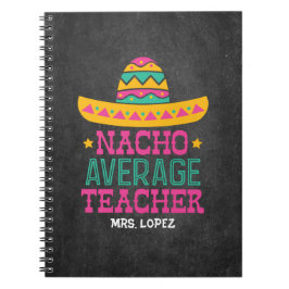 Funny Teacher Wertschätzung Nacho Average Teacher Notizblock
