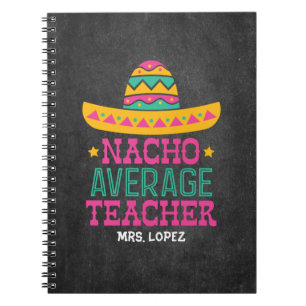 Funny Teacher Wertschätzung Nacho Average Teacher Notizblock