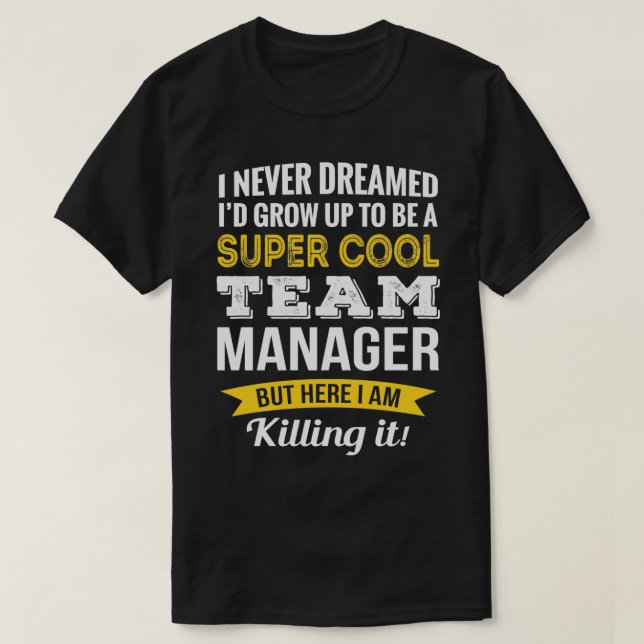 Funny Team Manager Wertungsgeschenke T-Shirt (Design vorne)