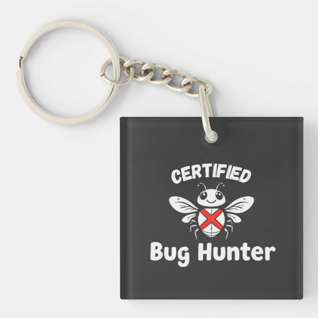 Funny Tech Schlüsselanhänger - "Certified Bug Hunt (Vorderseite)