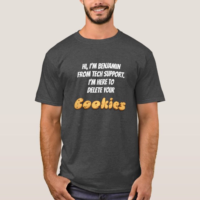 Funny-Tech-Support-Cookies Backen Spaß T-Shirt (Vorderseite)