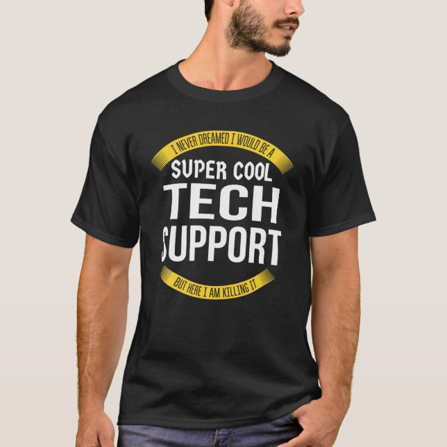 Funny Tech Support - Geschenke Wertschätzung für S T-Shirt (Vorderseite)