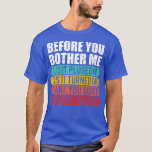 Funny Tech Technical Support Techie Geschenk Infor T-Shirt