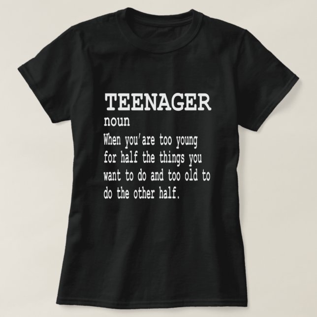 Funny Teenager-Definitionsgeschenk T-Shirt (Design vorne)