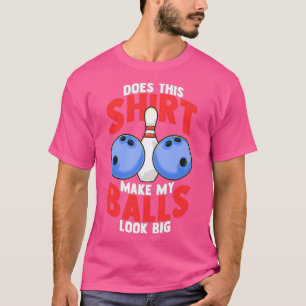 Funny Ten Button Bowling Ball 10 Strike T T-Shirt