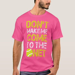 Funny Tennis macht mich nicht zum Netz Gif T-Shirt