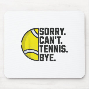 Funny Tennis Player Männer Frauen Mädchen Sorry ka Mousepad