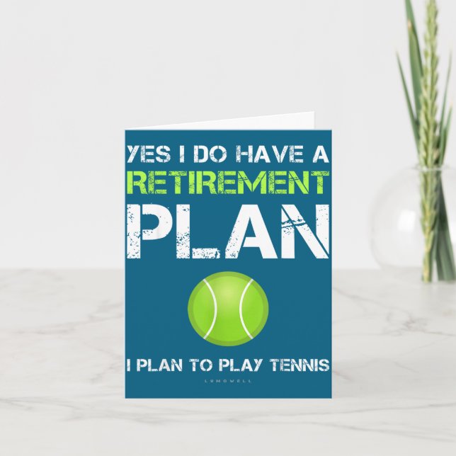 Funny Tennis Shirts Yes I Have A Retirement Plan P Karte (Vorderseite)