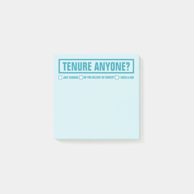 Funny TENURE JEMAND? Erzieher 3 "X 3" Post-it Klebezettel (Vorderseite)