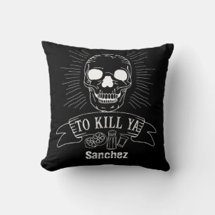 Funny Tequila Drinker Kill Ya Grunge Skull Slogan Kissen