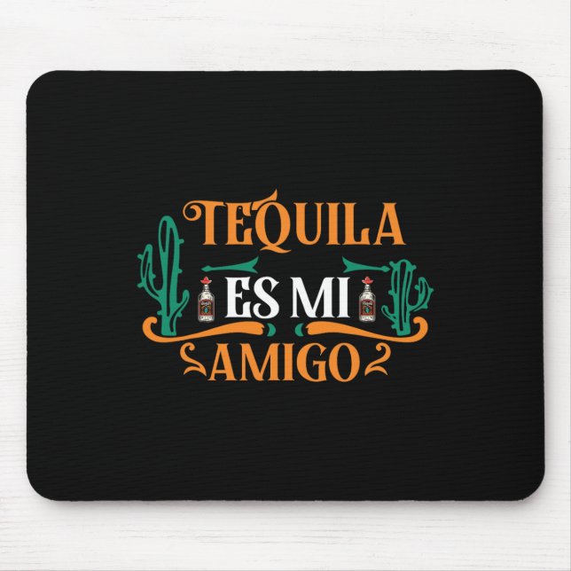 Funny Tequila Es Mi Amigo Tequila ist mein Freund  Mousepad (Vorne)