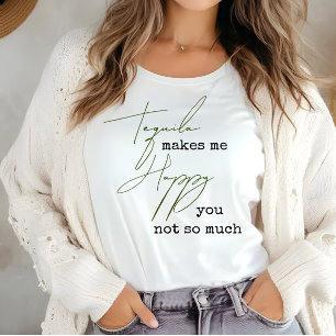 Funny Tequila freut mich nicht so sehr über dich T-Shirt